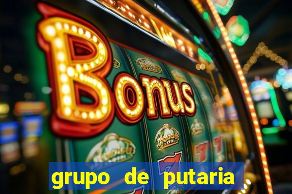 grupo de putaria para whatsapp